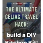 Celiac Travel DIY Kitchen Kit Pin 7