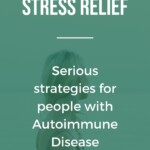 Stress Relief for Autoimmune Disease Pin 6