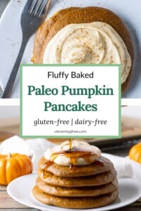 Side and overhead views of a stack of four fluffy paleo pumpkin pancakes topped with a swirl of pumpkin spice coconut whipped cream and a drizzle of maple syrup.