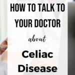 Celiac Advocates + How to talk to your doctor Pin 5