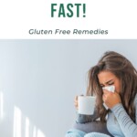 Get Over a Cold Fast - Gluten Free Remedies Pin 3