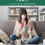 Get Over a Cold Fast - Gluten Free Remedies Pin 5