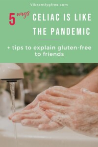 5 ways celiac is like the pandemic gluten free PIN 2
