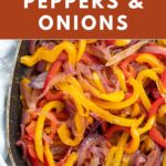 Sauteed peppers and onions with oil and spices in a skillet.
