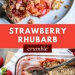 A serving of strawberry rhubarb crumble and the whole baking dish.
