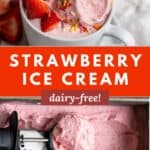 A cup of dairy-free strawberry ice cream and a photo of scooping it from the container to show the creamy classic texture.