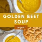 A bowl of creamy golden beet soup beside a fresh loaf of bread.